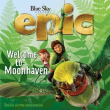 Epic: Welcome to Moonhaven - Annie Auerbach