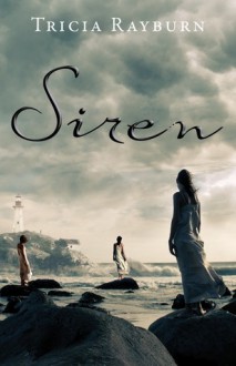 Siren - Tricia Rayburn