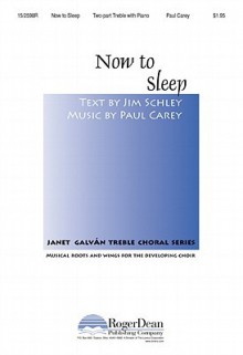 Now to Sleep - Jim Schley, Paul Carey