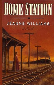 Home Station - Jeanne Williams