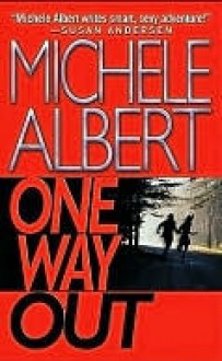 One Way Out (Avalon prequel, #3) - Michele Albert