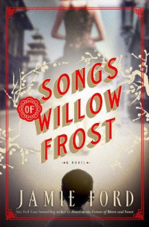 Songs of Willow Frost (Thorndike Press Large Print Basic Series) - Jamie Ford