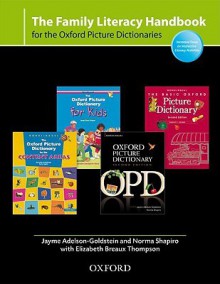 The Family Literacy Handbook for the Oxford Picture Dictionaries - Jayme Adelson-Goldstein, Norma Shapiro, Elizabeth Breaux Thompson