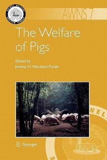 The Welfare of Pigs - Jeremy N. Marchant-Forde