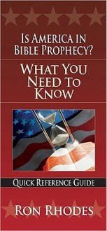 Is America in Bible Prophecy?: What You Need to Know - Ron Rhodes