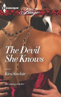 The Devil She Knows (Harlequin Blaze) - Kira Sinclair