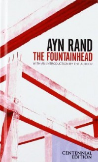 The Fountainhead - Ayn Rand