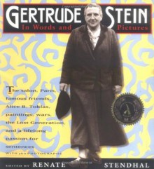 Gertrude Stein: In Words and Pictures - Renate Stendhal, Gertrude Stein