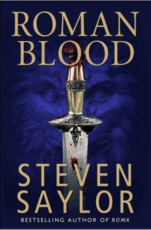 Roman Blood - Steven Saylor