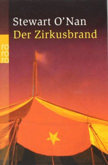 Der Zirkusbrand - Stewart O'Nan, Thomas Gunkel