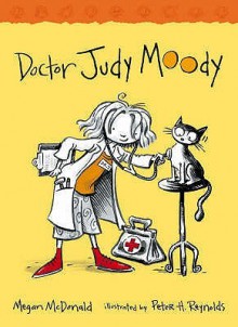 Doctor Judy Moody - Megan McDonald, Peter H. Reynolds