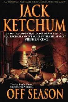 Off Season - Jack Ketchum