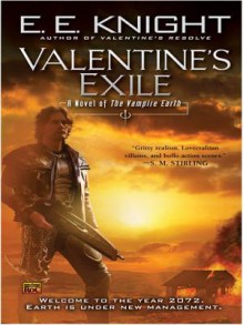 Valentine's Exile - E.E. Knight