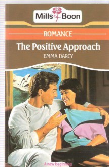 The Positive Approach - Emma Darcy