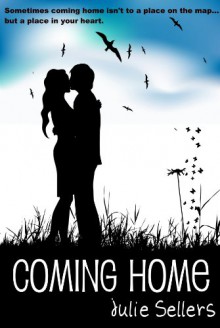 Coming Home - Julie Sellers