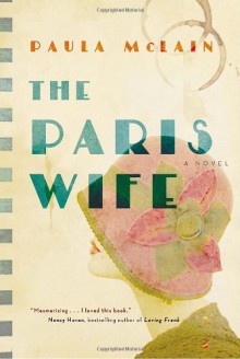 The Paris Wife - Paula McLain