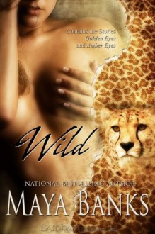 Wild - Maya Banks