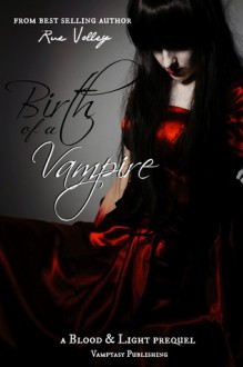 Birth of a Vampire - Rue Volley