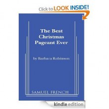 The Best Christmas Pageant Ever - Barbara Robinson