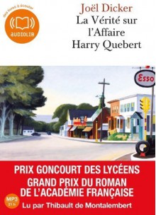 La vérité sur l'affaire Harry Quebert: Livre audio 2 CD MP3 - 650 Mo + 530 Mo de Dicker. Joël (2013) CD - Dicker. Joël