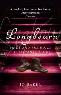 Longbourn by Baker. Jo ( 2013 ) Hardcover - Baker. Jo