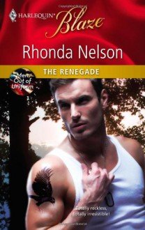 The Renegade - Rhonda Nelson