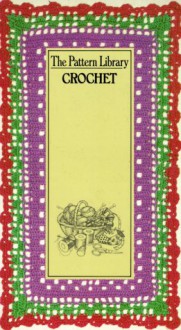 Pattern Library: Crochet - Amy Carroll