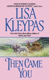 Then Came You - Lisa Kleypas