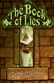 The Book of Lies - James Moloney