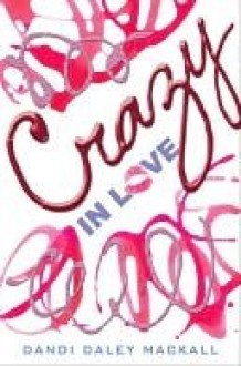 Crazy In Love - Dandi Daley Mackall