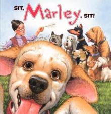 Sit, Marley, Sit! - Jeanine Le Ny, Richard Cowdrey