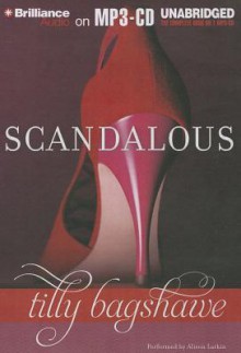 Scandalous - Tilly Bagshawe