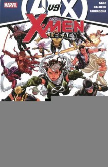 Avengers vs. X-Men: X-Men Legacy - Christos Gage, Rafa Sandoval, David Baldeón