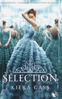 La Sélection Tome 1 (R) (French Edition) - Kiera Cass, Madeleine Nasalik