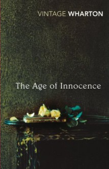 The Age of Innocence - Edith Wharton, Lionel Shriver