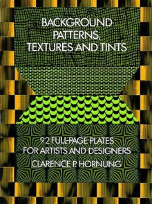 Background Patterns, Textures and Tints - Clarence P. Hornung