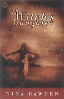 The Witch's Daughter (Puffin Books) - Nina Bawden