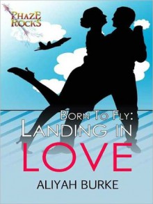 Landing in Love - Aliyah Burke