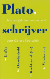 Plato, schrijver (teksten gekozen en vertaald door Gerard Koolschijn) - Plato