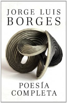 Poesia completa (Vintage Espanol) (Spanish Edition) - Jorge Luis Borges