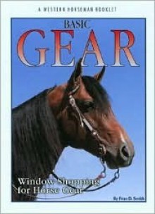 Basic Gear: Window Shopping for Horse Gear - Fran Devereux Smith