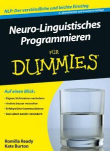 Neuro-Linguistisches Programmieren Fur Dummies - Romilla Ready