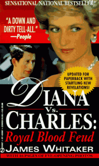 Diana vs. Charles: Royal Blood Feud - James Whitaker