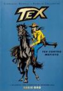 Tex: Tex contro Mefisto - Gianluigi Bonelli, Aurelio Galleppini