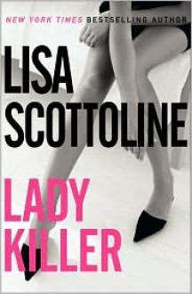 Lady Killer - Lisa Scottoline