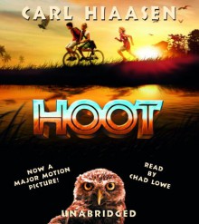 Hoot: Movie Tie-In - Carl Hiaasen, Chad Lowe