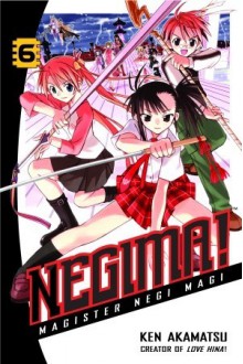 Negima!: Magister Negi Magi, Volume 6 - Ken Akamatsu