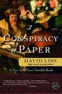 A Conspiracy of Paper (Ballantine Reader's Circle) - David Liss