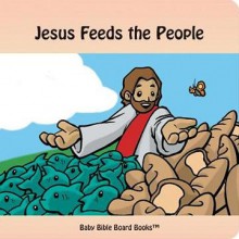 Jesus Feeds the People - Edward Bolme, Sarah Bolme