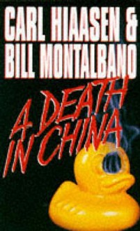 A Death In China - Carl Hiaasen, William D. Montalbano